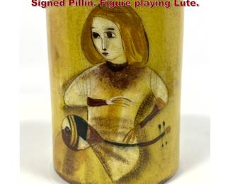 Lot 1809 Polia Pillin Glazed Ceramic Vase. Signed Pillin. Figure playing Lute. 