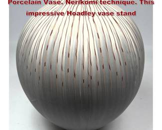 Lot 1812 THOMAS HOADLEY Studio Artisan Porcelain Vase. Nerikomi technique. This impressive Hoadley vase stand