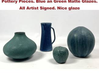 Lot 1820 4pc ANDERSON DESIGN Studio Pottery Pieces. Blue an Green Matte Glazes. All Artist Signed. Nice glaze