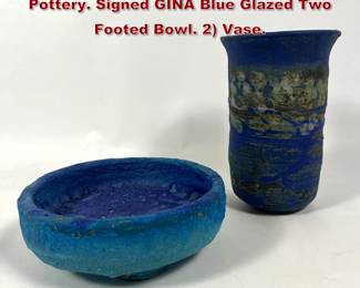Lot 1823 2pc Mid Century Lave Glazed Pottery. Signed GINA Blue Glazed Two Footed Bowl. 2 Vase.