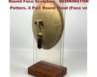 Lot 1844 Mid Century DAVID GIL Pottery Round Face Sculpture. BENNINGTON Potters. 2 Part Round Head Face wi