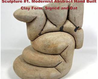Lot 1863 SCOTT ROSENTHAL Studio Pottery Sculpture 1. Modernist Abstract Hand Built Clay Form. Signed and Dat