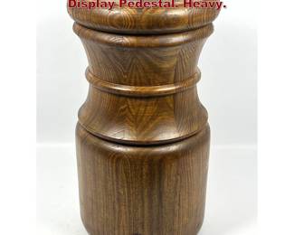 Lot 1880 Turned Wood Studio Made Stool. Display Pedestal. Heavy. 