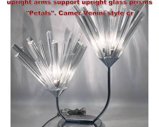 Lot 1905 Chrome Modernist Lamp. Two upright arms support upright glass prisms Petals. Camer Venini style cr