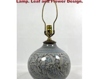 Lot 1955 Large Studio Glazed Pottery Table. Lamp. Leaf and Flower Design. 