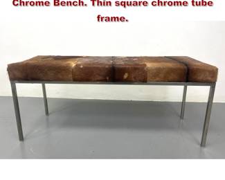Lot 2009 Animal Hide Fur Skin Upholstered Chrome Bench. Thin square chrome tube frame.