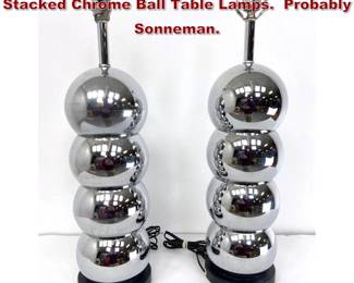 Lot 2014 Pair of Mod Mid Century Modern Stacked Chrome Ball Table Lamps. Probably Sonneman. 