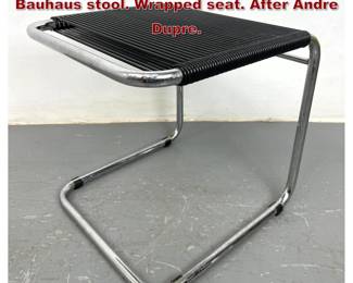 Lot 2019 Knolls style Chrome Frame Bauhaus stool. Wrapped seat. After Andre Dupre. 