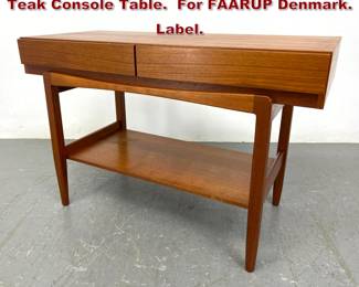 Lot 2100 Ib KOFOD LARSEN Danish Modern Teak Console Table. For FAARUP Denmark. Label.