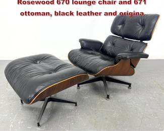 Lot 2109 Charles Eames for Herman Miller Rosewood 670 lounge chair and 671 ottoman, black leather and origina