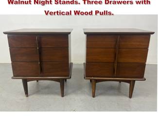 Lot 2120 Pr UNITED American Modern Walnut Night Stands. Three Drawers with Vertical Wood Pulls. 