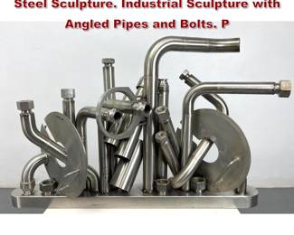 Lot 2137 Large Abstract Modern Stainless Steel Sculpture. Industrial Sculpture with Angled Pipes and Bolts. P