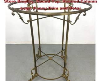 Lot 2182 Vintage Fancy Brass Clothing Rack Store Display. Round Top. Reeded Column Legs. Fancy Trim and Detai
