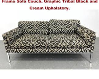 Lot 2191 Knoll Style Modernist Chrome Frame Sofa Couch. Graphic Tribal Black and Cream Upholstery. 