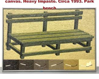 Lot 2216 Valery Bobrov b. 1945 Oil on canvas. Heavy Impasto. Circa 1993. Park bench