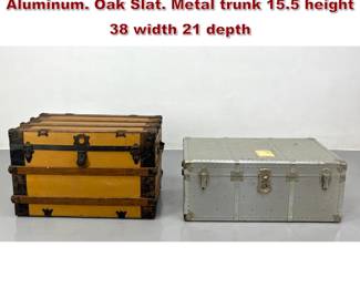 Lot 2277 2 Vintage trunks. One industrial Aluminum. Oak Slat. Metal trunk 15.5 height 38 width 21 depth 