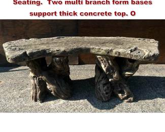 Lot 2299 Vintage Faux Bois Concrete Bench Seating. Two multi branch form bases support thick concrete top. O