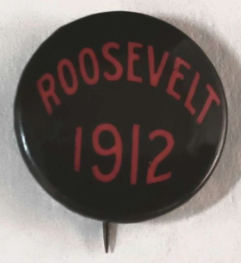 01 Roosevelt 1912 Campaign Pinback