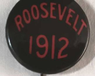 01 Roosevelt 1912 Campaign Pinback