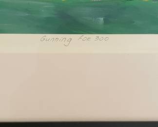 "Gunning For 300" Signed & Numbered Print # 7/25, Lark MacPhail. Print Measures 14" x 11"; Framed It's 21.5" x 18." Photo 2 of 4.