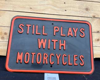 Still Plays With motorcycles heavy gauge steel sign