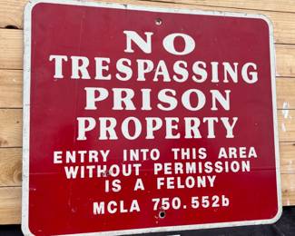 No Trespassing Prison Property Sign