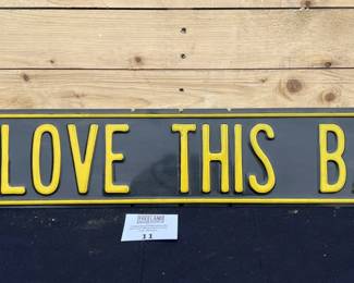 I LOVE THIS BAR Sign