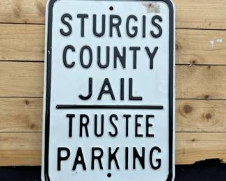 Sturgis County Jail Trustee Parking sign