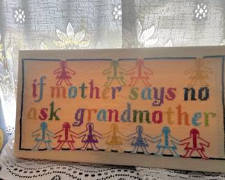 Embroidered Sign - If Mother Says No Ask Grandmother