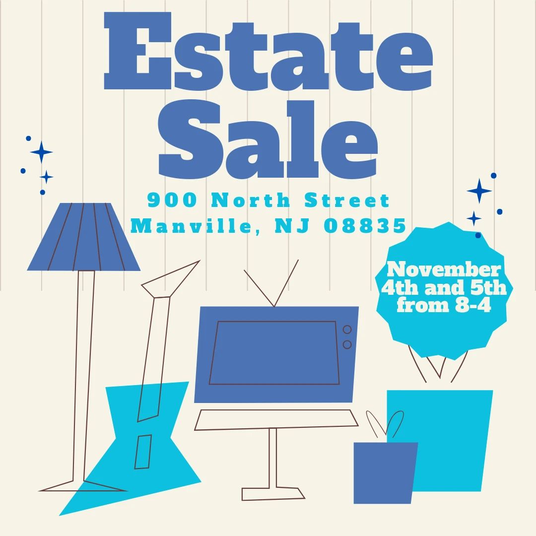 Estate Sale Everything Must Go in Manville, NJ starts on 11/4/2023