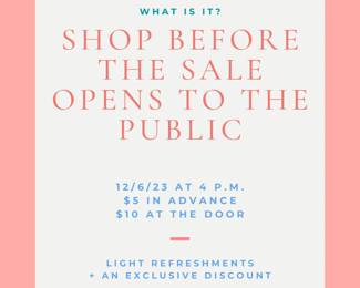 Shop the sale before it opens to the public!