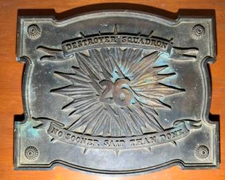 "DESTROYER SQUADRON 26 NO SOONER SAID THAN DONE" 8lb Brass Plaque