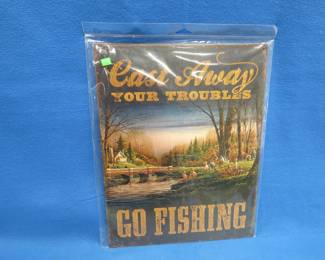Lot 37. Terry Redlin "Cast Away Your Troubles, Go Fishing" Sign
