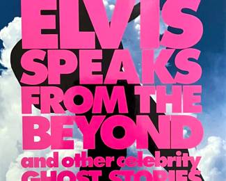 Elvis Speaks From The Beyond by Hans Holzer