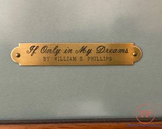 Signed Limited Edition Giclee Print "If Only in My Dreams" by WILLIAM S PHILLIPS
