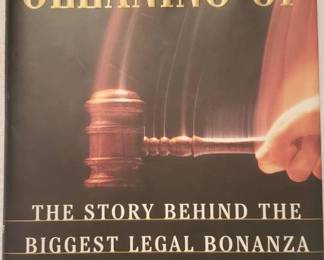 Cleaning Up, The Story Behind The Biggest Legal Bonanza of our Time - Signed Copy