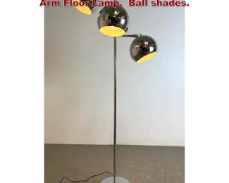 Lot 343 Mid Century Modern Chrome Triple Arm Floor Lamp. Ball shades. 