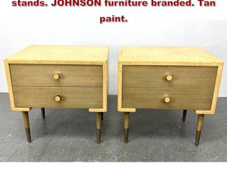 Lot 464 Pair PAUL FRANKL cork night stands. JOHNSON furniture branded. Tan paint. 