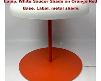 Lot 124 ORSJO BELYSNING Modernist Metal Lamp. White Saucer Shade on Orange Red Base. Label. metal shade