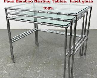 Lot 113 3pc MAISON BAGUES Style Chromed Faux Bamboo Nesting Tables. Inset glass tops. 