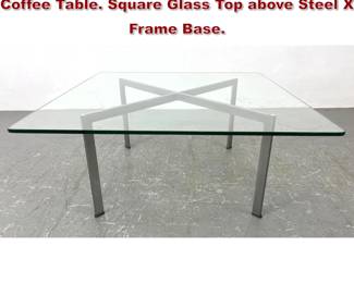 Lot 479 Nicos Zographos style Modernist Coffee Table. Square Glass Top above Steel X Frame Base. 
