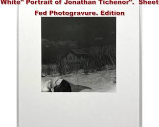 Lot 182 GEORGE PLATT LYNES Black and White Portrait of Jonathan Tichenor. Sheet Fed Photogravure. Edition