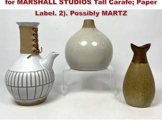 Lot 56 3pc American Studio Pottery. MARTZ for MARSHALL STUDIOS Tall Carafe Paper Label. 2. Possibly MARTZ