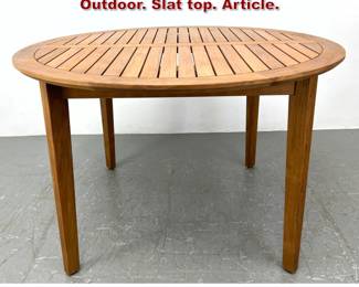 Lot 93 Solid Round Dining Table. Indoor Outdoor. Slat top. Article.