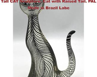 Lot 49 ABRAHAM PALATNIK Brazil Lucite 8 Tall CAT Sculpture. Cat with Raised Tail. PAL Made in Brazil Labe
