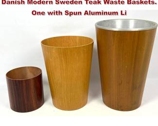 Lot 105 3pc lot midcentury waste baskets. Danish Modern Sweden Teak Waste Baskets. One with Spun Aluminum Li