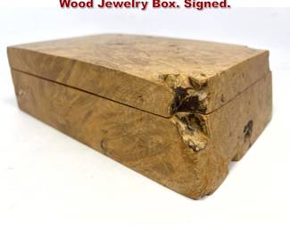 Lot 82 MICHAEL ELKAN Handmade Burl Wood Jewelry Box. Signed. 