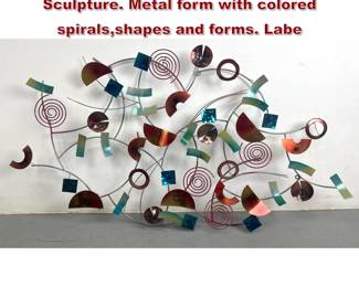 Lot 267 METAL IMAGE Colorful Abstract Wall Sculpture. Metal form with colored spirals,shapes and forms. Labe