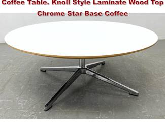 Lot 949 Contemporary Mid Century Modern Coffee Table. Knoll Style Laminate Wood Top Chrome Star Base Coffee 