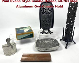 Lot 1079 6pc Modern design Lot. Brutalist Paul Evans Style Candle Holder. 6070s Mod Aluminum Owl Candle Hold